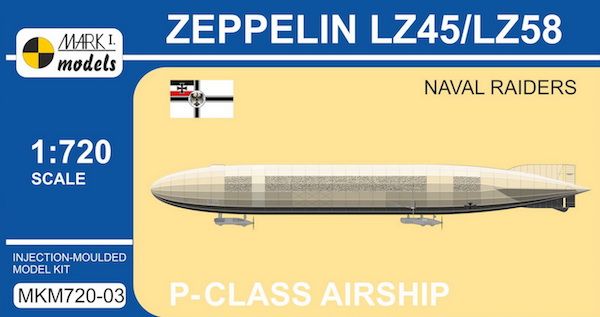 1:720 Zeppelin P-class LZ45/LZ58